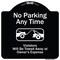 Signmission Designer Series-No Parking Any Time Violators Will Be Towed Away, 18" x 18", BW-1818-9966 A-DES-BW-1818-9966 - alternate 1